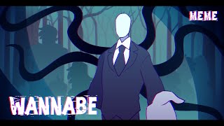 Wannabe MEMESlender ManCreepypasta [upl. by Baun]