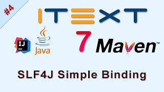 4 SLF4J Simple Binding  iText Java Tutorial [upl. by Anillehs]