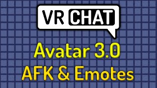 VRChat Avatar 30 Tutorial  AFK and Custom Emotes [upl. by Enirhtak]