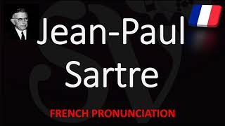 How to Pronounce JeanPaul Sartre French Pronunciation Native Speaker [upl. by Nwahsar339]