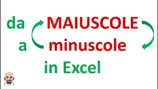 Da minuscole a maiuscole e viceversa con Excel [upl. by Cally]