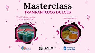 Masterclass  Trampantojos Dulces [upl. by Claiborne933]