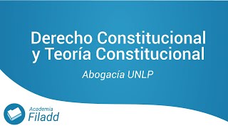 Derecho constitucional y Teoría Constitucional  D° Constitucional UNLP [upl. by Kassel491]