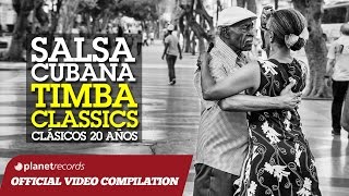 SALSA CUBANA  TIMBA CLASSICS CLÁSICOS 20 AÑOS ► VIDEO HIT MIX COMPILATION [upl. by Relyc619]