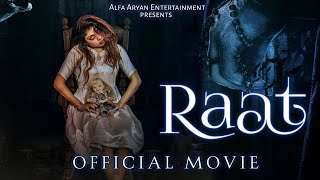 Raat  chapter 1  FULL HINDI MOVIE HD  HORROR MOVIE IN HINDI  SHEFALI SAXENA  ALFA ARYAN [upl. by Lalitta108]