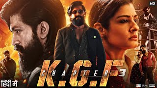 KGF Chapter 3 Full Movie in Hindi Dubbed  Yash  Srinidhi Shetty  Sanjay Dutt  Review amp Facts [upl. by Savill]