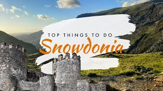 Snowdonia Top 10 Things To Do [upl. by Cnut]