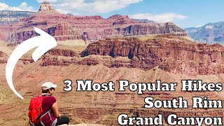 3 MOST POPULAR HIKING TRAILS IN GRAND CANYON NATIONAL PARK SOUTH RIM  Guide  Plan Your Trip [upl. by Chally]