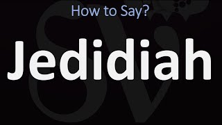 How to Pronounce Jedidiah CORRECTLY [upl. by Kirshbaum]