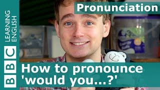 Pronunciation How to pronounce would you [upl. by Tcideneb38]