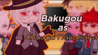 MHA react to •Bakugou as Chuuya Nakahara•MHAxBSD [upl. by Caren]