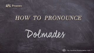 How to Pronounce Dolmades Real Life Examples [upl. by Gusella]