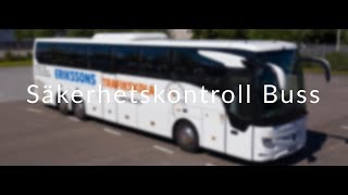 Säkerhetskontroll Buss  Erikssons Trafikskola [upl. by Korenblat]