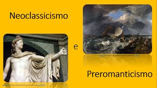 Neoclassicismo e Preromanticismo [upl. by Denman178]