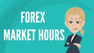 Forex market hours [upl. by Hitchcock999]