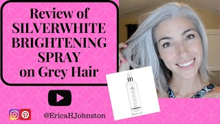 Review of SILVERWHITE BRIGHTENING SPRAY on Grey Hair  Silver Hair [upl. by Lezah]