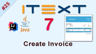 25 Create PDF Invoice in iText 7 Java [upl. by Obelia165]