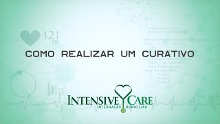 Como fazer um curativo  Intensive Care [upl. by Melise]