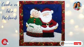 🤶🎅 Cómo Hacer CUADROS NAVIDEÑOS en Patchwork sin aguja Mamá y Papá Noel 🤶🎅 [upl. by Assilanna]