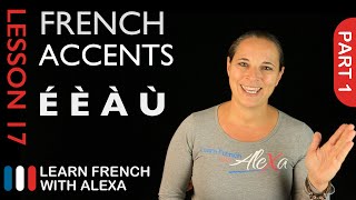 French accents  part 1 French Essentials Lesson 17 [upl. by Voe]