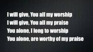 Youre Worthy of My Praise  Jeremy Camp [upl. by Ardnosak]