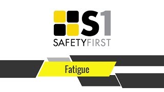 Fatigue  Safety First Safety Basics [upl. by Younglove]