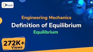 Definition of Equilibrium  Equilibrium  Engineering Mechanics [upl. by Aiva]