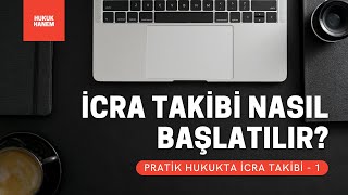 İcra Takibi Nasıl Başlatılır  Pratik Hukukta İcra Takibi  1 [upl. by Yrailih181]