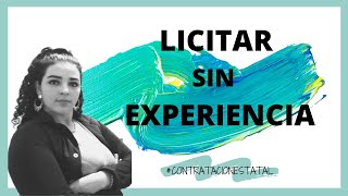 Cómo logre LICITAR sin CONOCIMIENTO ni EXPERIENCIA  Contratación Estatal [upl. by Ulric]