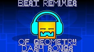 Best Remixes of Geometry Dash Songs 110 [upl. by Dyanne]