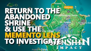 Return to the abandoned shrine and use the Memento Lens to investigate Genshin Impact [upl. by Blakely]