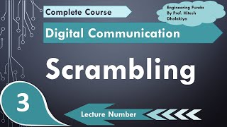 Scrambling Basics Needs Importance Working Process amp Example Explained  Digital Communication [upl. by Urion]