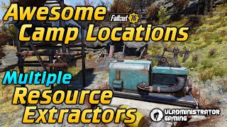 Awesome Camp Locations with Multiple Resource Extractors Fallout 76 [upl. by Odnuges]