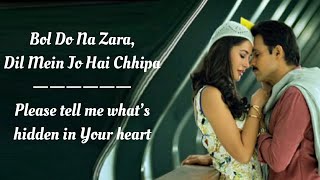 Bol Do Na Zara Song English Translation  Armando Malik  Azhar [upl. by Iago]