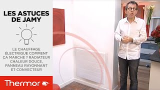 Le chauffage électrique comment ça marche  Radiateur chaleur douce panneau rayonnant et convecteur [upl. by Kalin8]