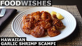 Hawaiian Garlic Shrimp Scampi  Food Wishes [upl. by Aisayt]