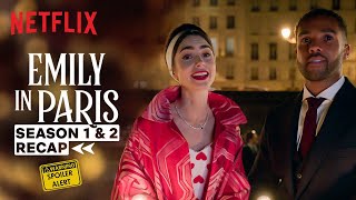 Emily In Paris S1 amp S2 Recap Under 7 Minutes  Netflix India [upl. by Vedetta]