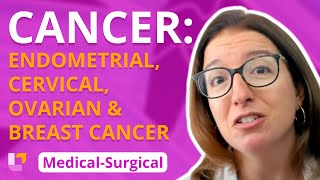 Cancer Endometrial Cervical Ovarian amp Breast Cancer  MedicalSurgical Immune  LevelUpRN [upl. by Oiram]