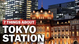 7 Things to know about Tokyo Station  japanguidecom [upl. by Jeffry]