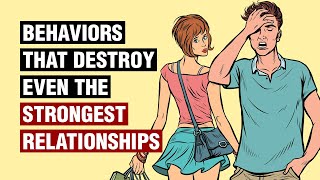 12 Behaviors That Destroy Relationships [upl. by Tivad614]