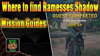 Assassin Creed Origins  Where to find Ramesses Shadow A Pharaohs Shadow [upl. by Leverick]