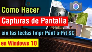 Como hacer Captura de Pantalla en Windows 10 sin impr pant en pc o laptop 2025 [upl. by Nedak]