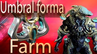 NEW Warframe How To Get Umbral Forma 2024 [upl. by Syck834]