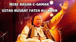 Mere Rashke Qamar  Nusrat Fateh Ali Khan Lyrics  Full Song [upl. by Ahsinnek]