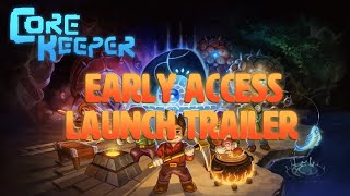 Core Keeper  Early Access Launch Trailer [upl. by Frederico]