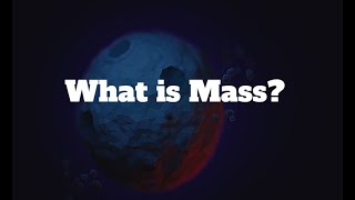 What is Mass [upl. by Myrtice741]