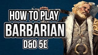 HOW TO PLAY BARBARIAN [upl. by Ecnahc]