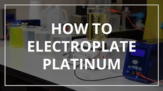 How to Electroplate Platinum [upl. by Ardnossac798]