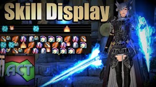 ACT  Skill Display Guide  Installation amp Customization  FFXIV [upl. by Kriste]