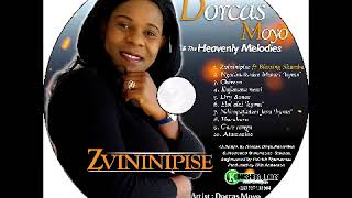 DORCAS MOYO  ZVININIPISE [upl. by Ibrab]